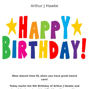 Arthur J Hawke It's our 6th Birthday and to celebrate we've gone back to 2016 pricing on our oils and balmss for one day only!