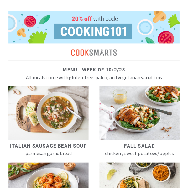 Italian Sausage Bean Soup | Fall Salad with Chicken and Sweet Potatoes | Paprika Garlic Shrimp