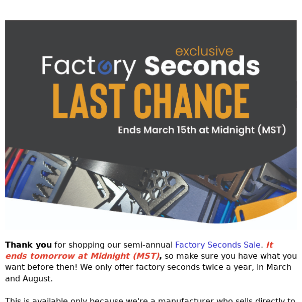Last Shot at Factory Seconds - Ends Tomorrow at Midnight!