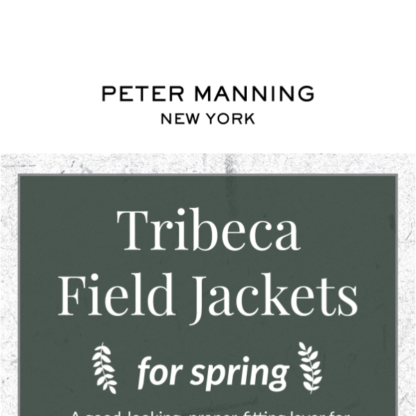 Field Jackets for Spring!