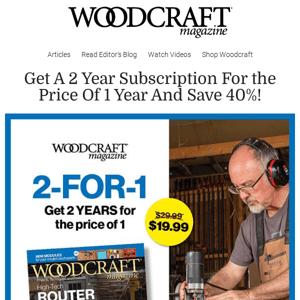 Save 40% On A Subscription To Woodcraft Magazine!