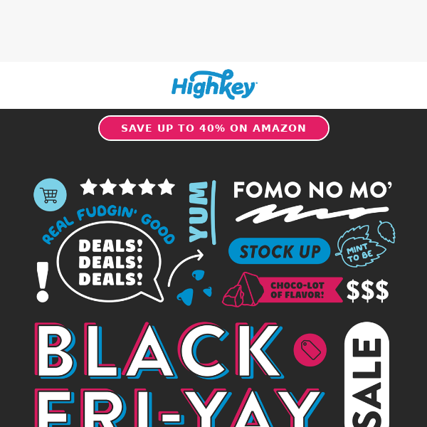 Save on HighKey this Black Friday!
