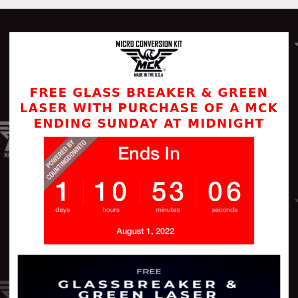 Ending Sunday Midnight, Free Glass Breaker & Green Laser With Purchase Of ANY MCK