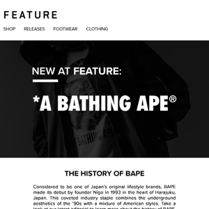 NEW at FEATURE: BAPE