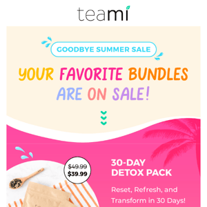 Get $25 OFF your Detox Summer Pack! 😱