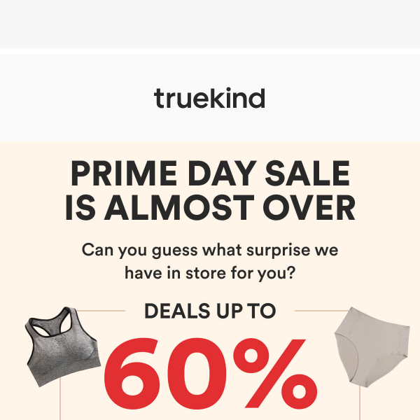 Prime Day is Almost Over 🏃🏼‍♀️ - Truekind