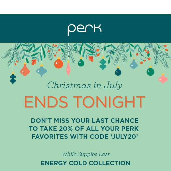 🎄ENDS Tonight – Christmas in July is coming to an end.