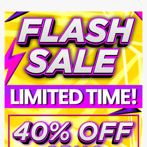 🚨 Flash Sale 40% Off Deals!