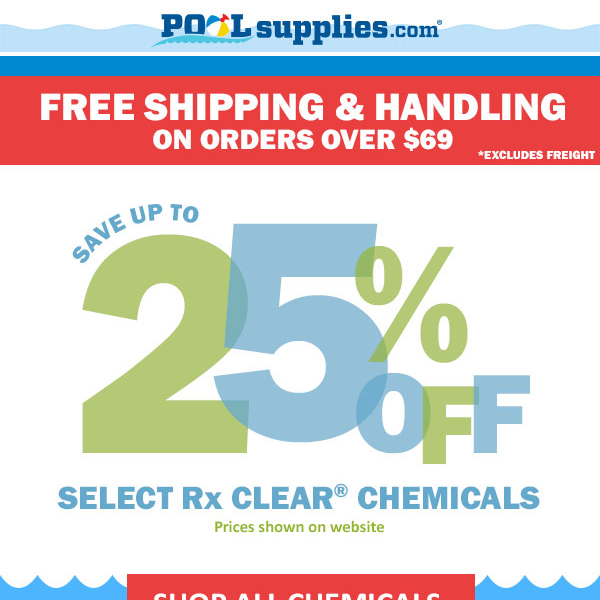 Hurry Up! Up to 25% off Chemicals Ends Tonight!