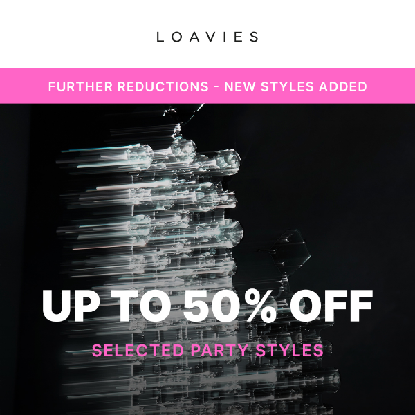 Further reductions on selected party styles