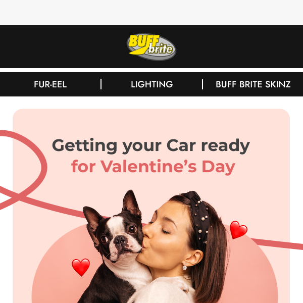 Is your car ready for this Valentine’s Day?