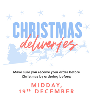 Don't miss out on Christmas Delivery🎁