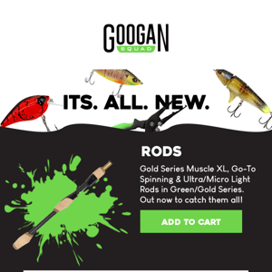 NEW Baits, Colors, Rods, & Tools!