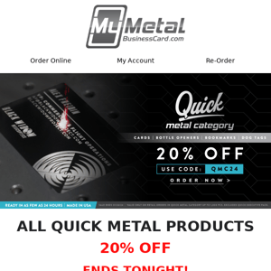 It's All Over: 20% Off Quick Metal Products Ends!