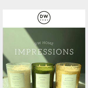 Introducing: DW Home Impressions ✨