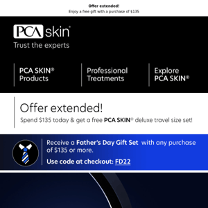 Offer Extended - Get a Free PCA SKIN® Deluxe Travel Set!