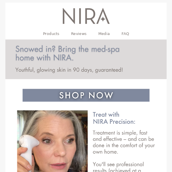 Snowed in? Bring the med-spa home with NIRA 💕
