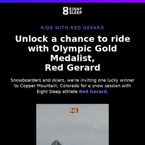 Ski or Snowboard with US Gold Medalist Red Gerard