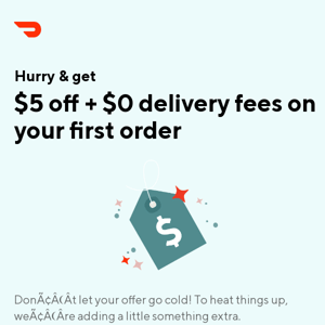 DoorDash, $0 delivery fees on your first order + something extra