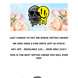 LAST CHANCE TO GET INK NURSE ONLY $10