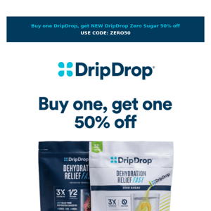 Try DripDrop Zero 50% OFF