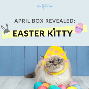 NEW BOX ALERT: Easter Kitty 🐰