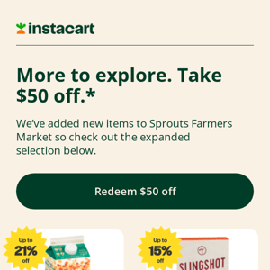 Get $50 off & discover new items at Sprouts Farmers Market