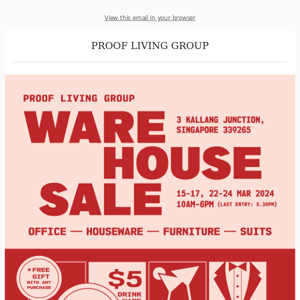 💌 Proof Living Group Warehouse Sale is back! 🎊