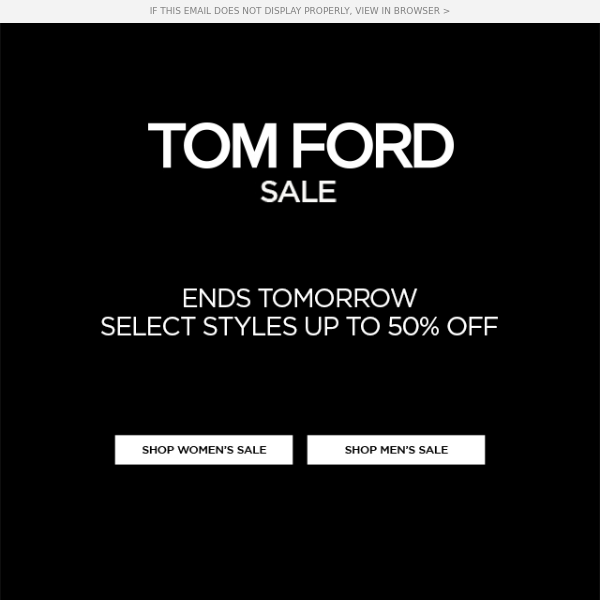 ENDS TOMORROW | TOM FORD SALE