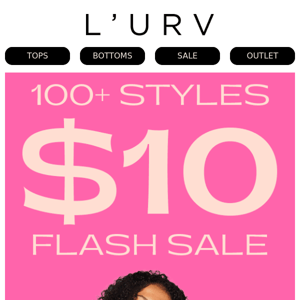$10 FLASH SALE CONTINUES! ⭐