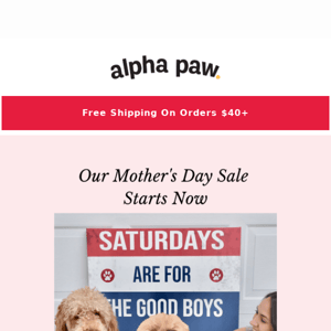 Mother’s Day Sale Starts Now ... 🎁❤️