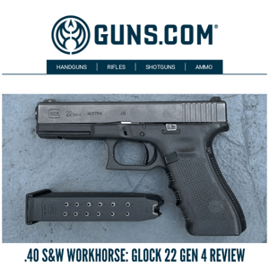 .40 S&W Workhorse: Glock 22 Gen 4 Review