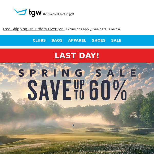 TGW Spring Sale Ends Today. Shop Now!