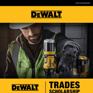 DEWALT® Trades Scholarship