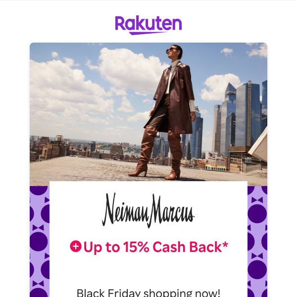Neiman Marcus: Up to $500 off + Up to 15% Cash Back - Rakuten US