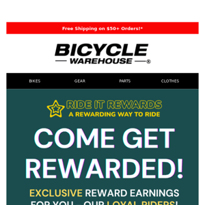 Bicycle Warehouse, you deserve HUGE rewards for your loyalty! ⭐