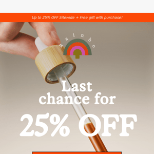 LAST CHANCE FOR 25% OFF!!