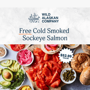 Free Cold Smoked Sockeye Salmon!