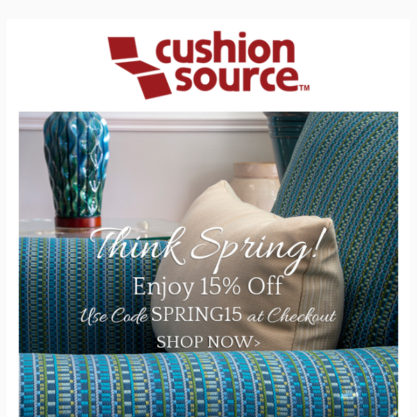 Think Spring! Save 15%!