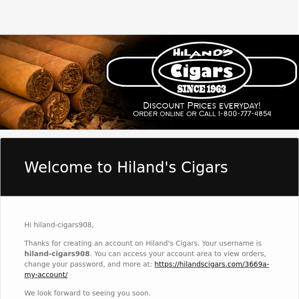 Your Hiland's Cigars account has been created!