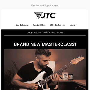 JTC Guitar - a NEW Masterclass has landed