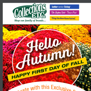 Say Hello To Fall With This One Day Offer!
