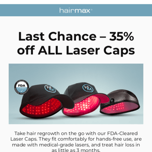 Don’t miss our Laser Cap Flash Sale — 35% off!