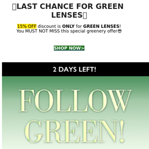 2DAYS LEFT💚 15% Off For Your Fave Green Lenses!