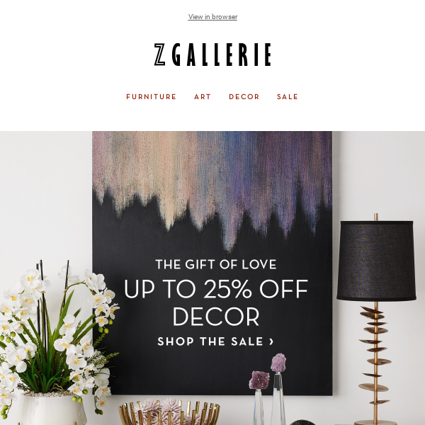Up To 25% OFF Décor & Gifts Everyone Wants​