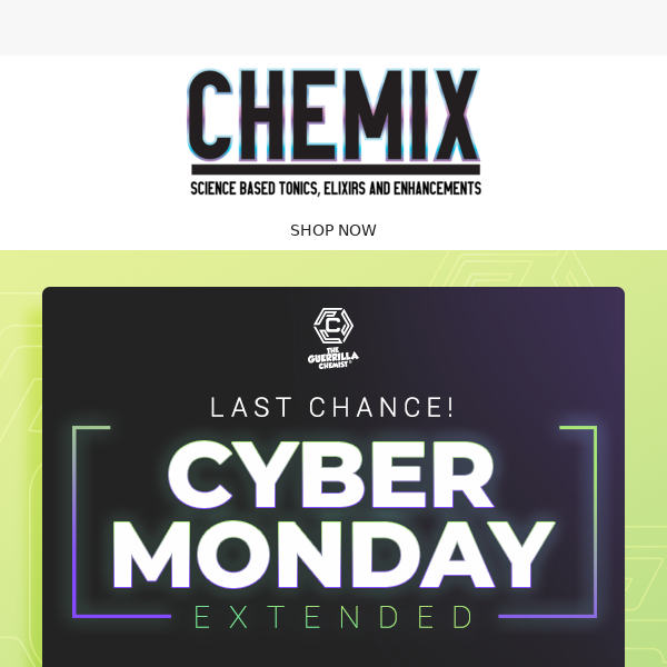 LAST CALL! Cyber Monday Extended