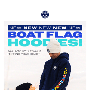 Re-introducing our NEW Boat Flag Hoodies! ⚓️⛵️