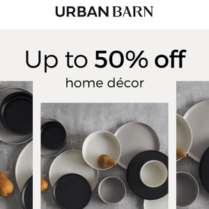 Most-loved décor now up to 50% off