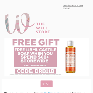 FREE DR BRONNERS GIFT + 20% OFF WELEDA