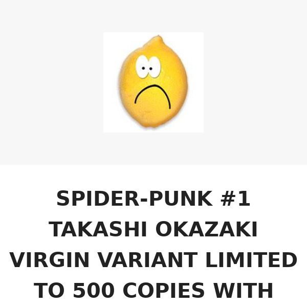 ONLY 5 COPIES LEFT!!! SPIDER-PUNK #1 TAKASHI OKAZAKI VIRGIN VARIANT LIMITED TO 500 COPIES WITH NUMBERED COA